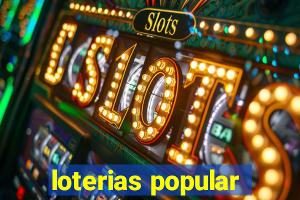 loterias popular